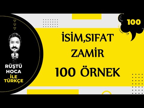 İsim, Sıfat, Zamir | 100 ÖRNEK | RÜŞTÜ HOCA