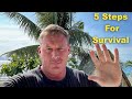 5 Steps to Survival in The Philippines