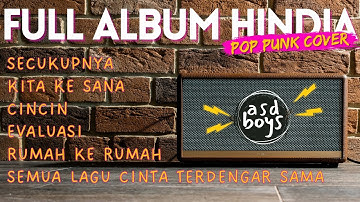 FULL ALBUM HINDIA COVER POP PUNK 🎸 BY ASDBOYS