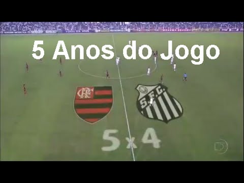10 Anos Jogo Flamengo 5 X 4 Santos Campeonato Brasileiro 2011 Youtube