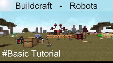 Buildcraft ROBOTS TUTORIALS - P2: Basic Tutorial - BC ROBOTS ENGLISH