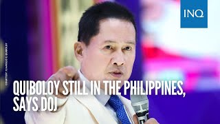 Quiboloy still in the Philippines, says DOJ