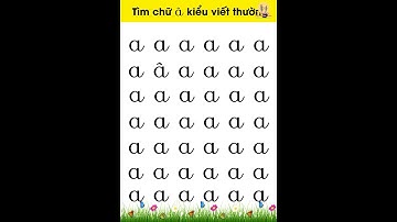 Tìm chữ cái â viết thường| Học Chữ Cái tiếng Việt #nguyenthilananh #shorts