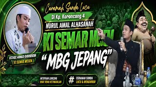 Ki SEMAR MESEM Terbaru ▪︎ Ceramah Sunda Lucu Di Kp. Koroncong 4 Nurul Amal Alhasanah