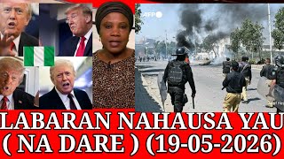 BBC Hausa Labarai Yau (19/05/2026) NA RANA YAU Labarai Masu Zafi