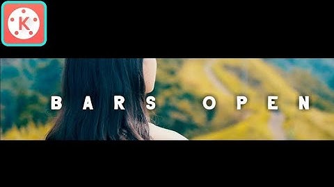 How to make black bars open in kinemaster || kinemaster tutorial