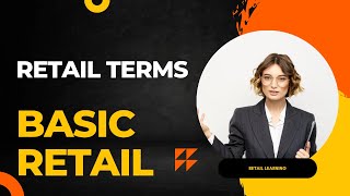 Retail Terms, Retail Terminology🚀
