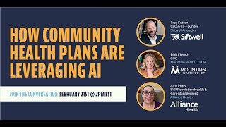 How Community Health Plans Are Leveraging AI and Other Strategies to Navigate the Healthcare Climate