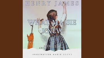 What Maisie Knew - Chapter 3