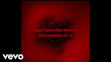BEASTMMMM66a - LESS THAN ONE DOWN (NO FRIENDS Pt 2) [OFFICIAL AUDIO]