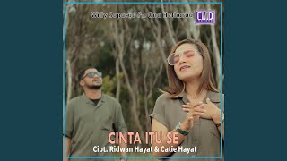 CInta Itu Se (feat. Ona Hetharua)