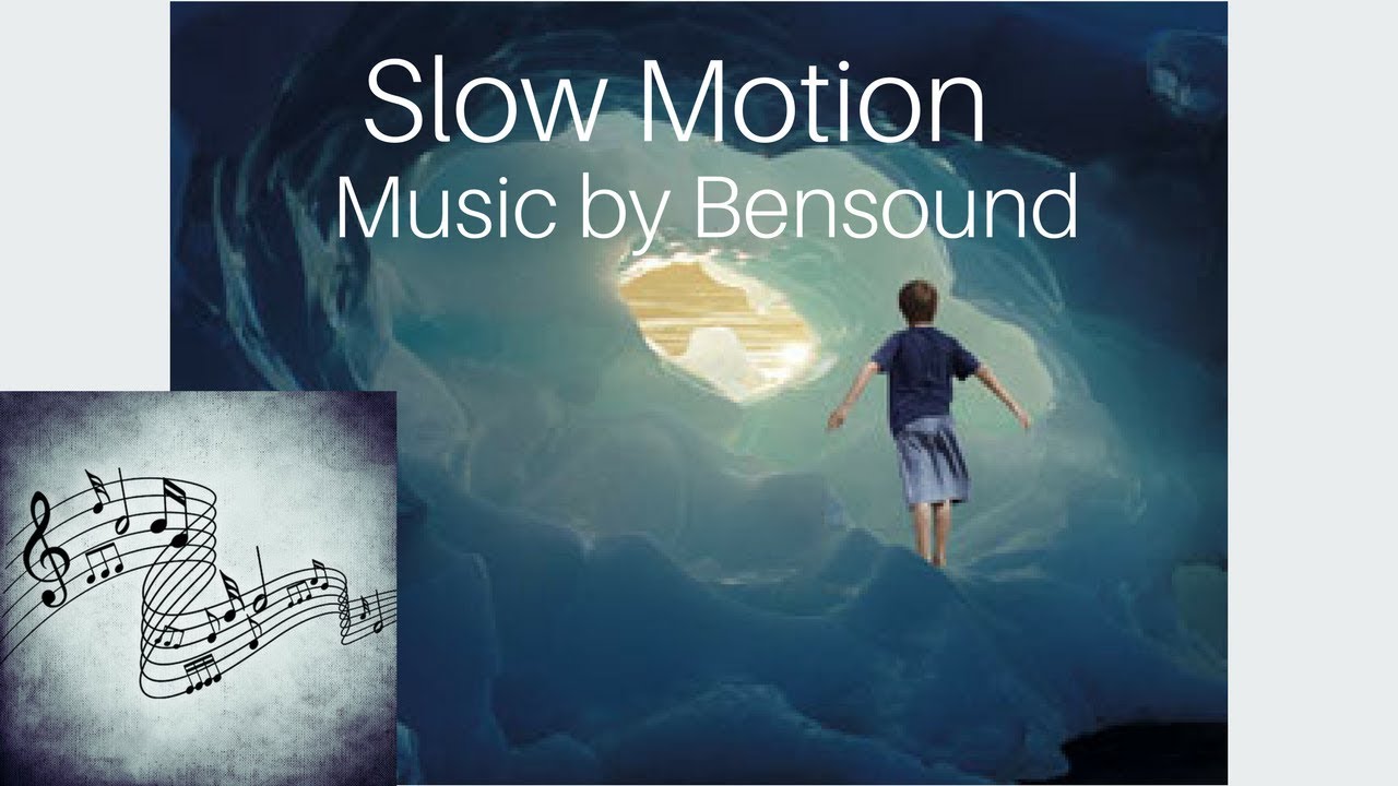 Slow Motion Bensound (Royalty Free Music) YouTube