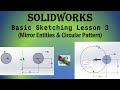 SolidWorks | Basic Sketching Lesson 3 | Mirror Entities & Circular Pattern