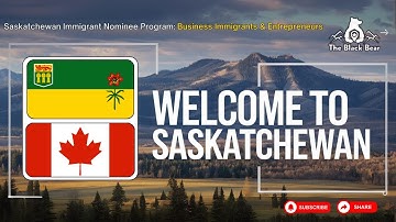 Saskatchewan Immigrant Nominee Program SINP for Business Immigrants & Entrepreneurs