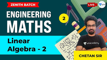 Linear Algebra - 2 | Lec 2 | Engineering Maths | GATE/ESE Civil Engineering Exam | Chetan Sir