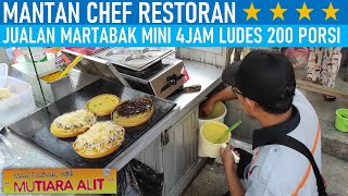 KEREN !! MANTAN CHEF RESTORAN BINTANG 4 JUALAN MARTABAK MINI || 4 JAM LUDES 200AN PORSI