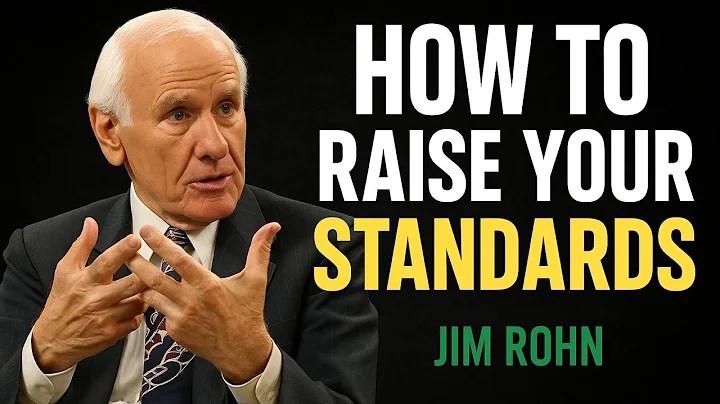 How To Raise Your Standards | Jim Rohn Motivation