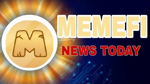 Memefi coin news today! Memefi Price prediction