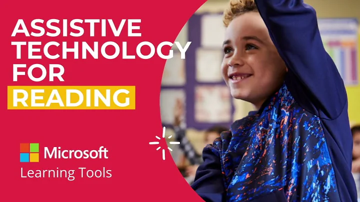Microsoft Learning Tools: Assistive Technology for Reading