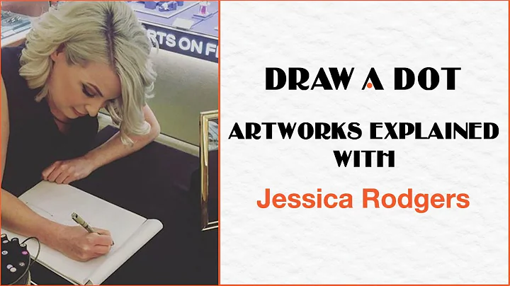 Jessica Rodgers - Artworks Explained