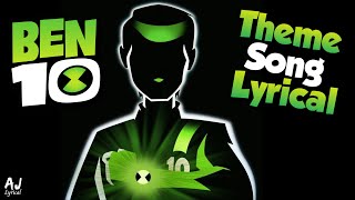Ben 10 - Theme Song Lyrical English Ajncm Lyrical