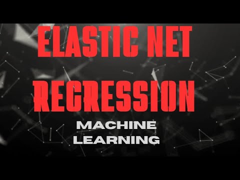 10. Elastic Net