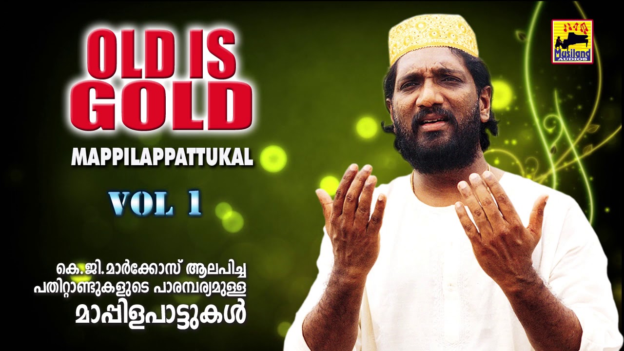 Old Is Gold Old Is Gold Mappila Pattukal  Malayalam Mappila Songs