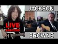 British guitarist analyses Jackson Browne's unmistakeable musical delivery!