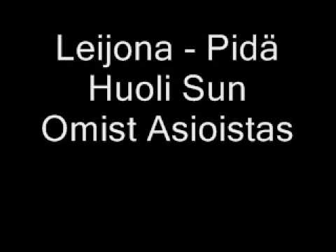 Leijona - Pidä Huoli Sun Omist Asioistas ft. Petos