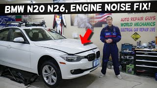 BMW ENGINE NOISE RATTLE TICKING WHEN OPEN DOOR N20 N26 320i 328i 520i 528i X1 X3 X4 420i 428i 125i 2