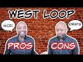 Pros and Cons Of Living In West Loop Chicago