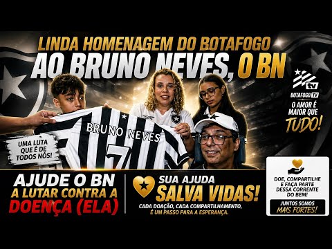 BRUNO NEVES/ BOTAFOGO FAZ LINDA HOMENAGEM AO NOSSO AMIGO BN /