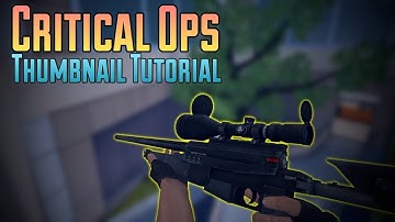 How To Make A Critical Ops Thumbnail