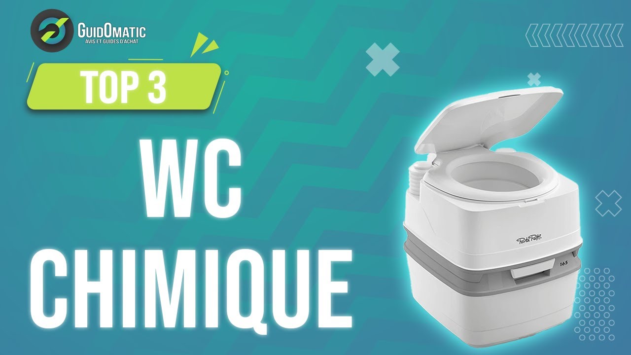 ⭐️ MEILLEUR WC CHIMIQUE (2022) - Comparatif & Guide d'achat