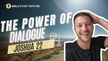 Joshua 22: Mastering Dialogue to Forge Unity