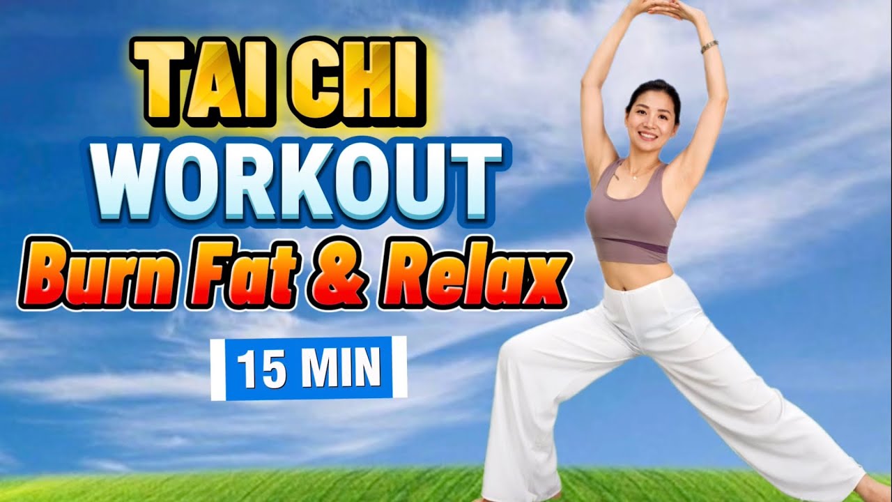 15 Minute Tai Chi Full Body Workout | Burn Fat, Improve Balance & Relax ...