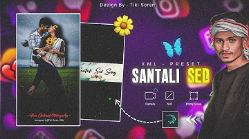 santali sed alight motion video editing || Santali Alightmotion Sed Status Video Editing@tiki_soren 