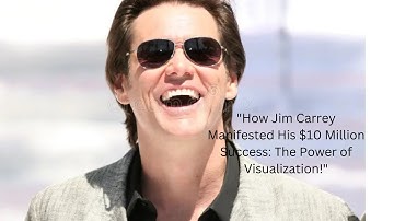 "How Jim Carrey Manifested His $10 Million Success: The Power of Visualization!"