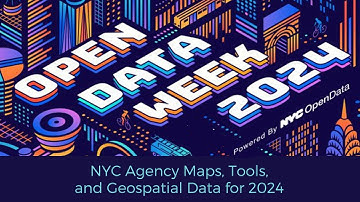 NYC Agency Maps Tools and Geospatial Data for 2024