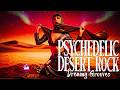 Psychedelic Desert Rock Downtempo | Dreamy Grooves for Analog Reflection