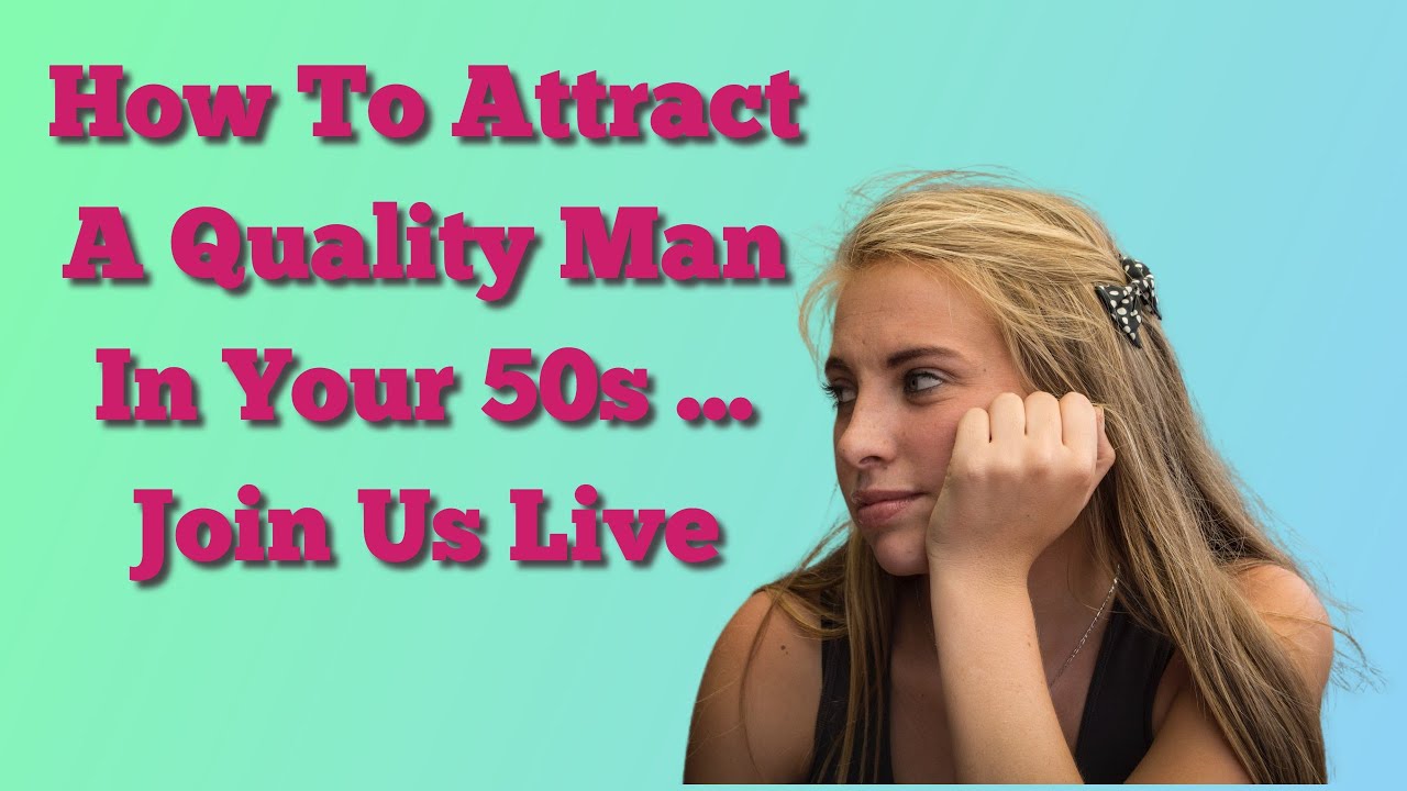 Can A Woman 45 Find A Quality Man Join Us On Fb For Live Q And A With Relationship Experts 