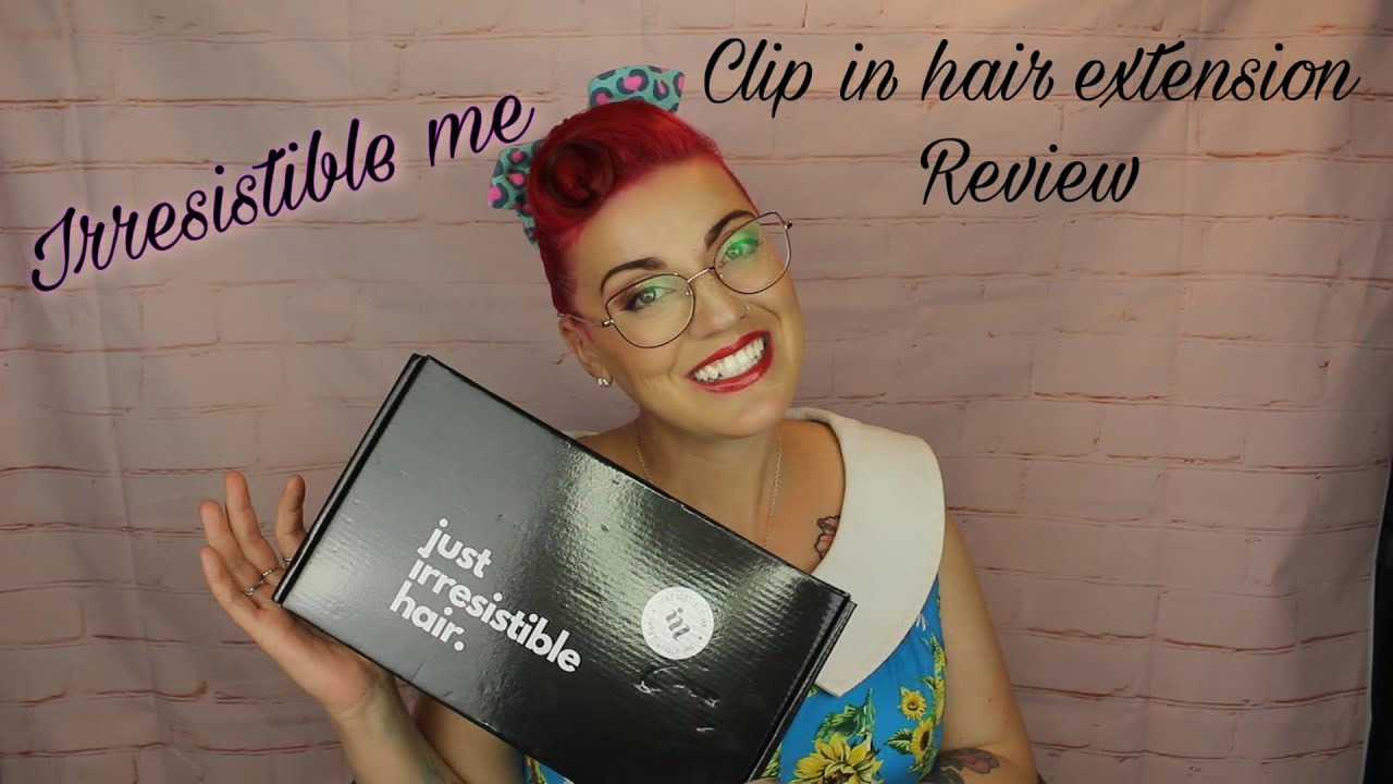 irresistible me clip in hair extension review and unboxing