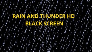 RAIN AND THUNDER HDP BLACK SCREEN FOR DEEP SLEEP