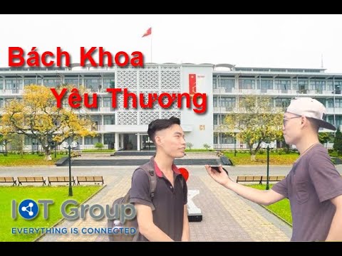 Video Phỏng vấn sinh viên ĐHBK Hà Nội | Bách Khoa Yêu Thương... - youtube