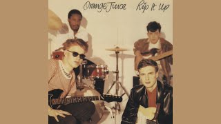 Orange Juice - Rip It Up