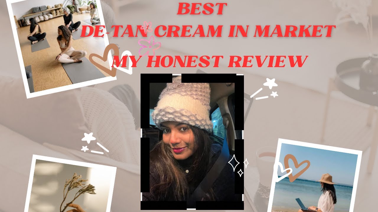 Best De-Tan cream in market || Honest review