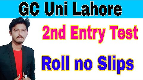 GCU 2nd Entry Test Roll No Slips Announced 2023|GCU Lahore 2nd Admission Test 2023|Smart Admissions