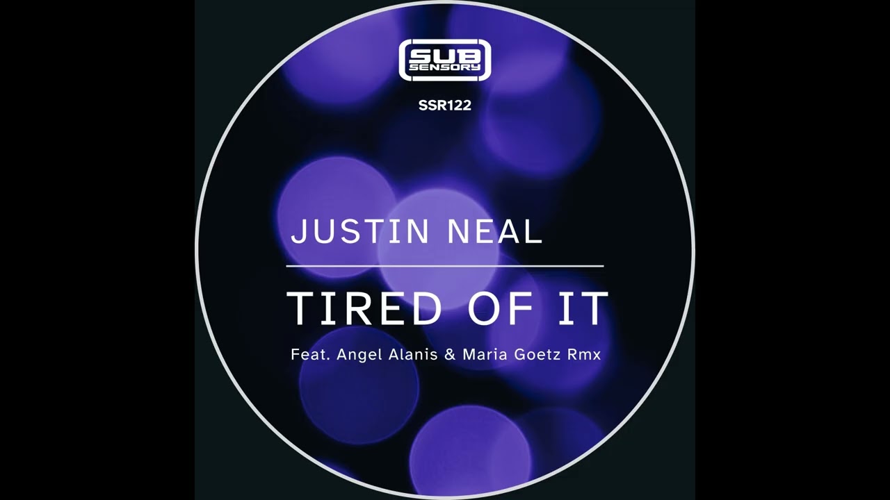 Justin Neal - Tired of It