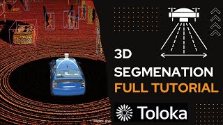 3D Segmentation / LIDAR Task (For Toloka / Remotasks) Complete Markup Tutorial