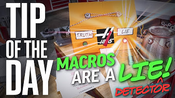 Macros Are More Than IF Statements . . .  They Are Lie Detectors! - Haas Tip of the Day